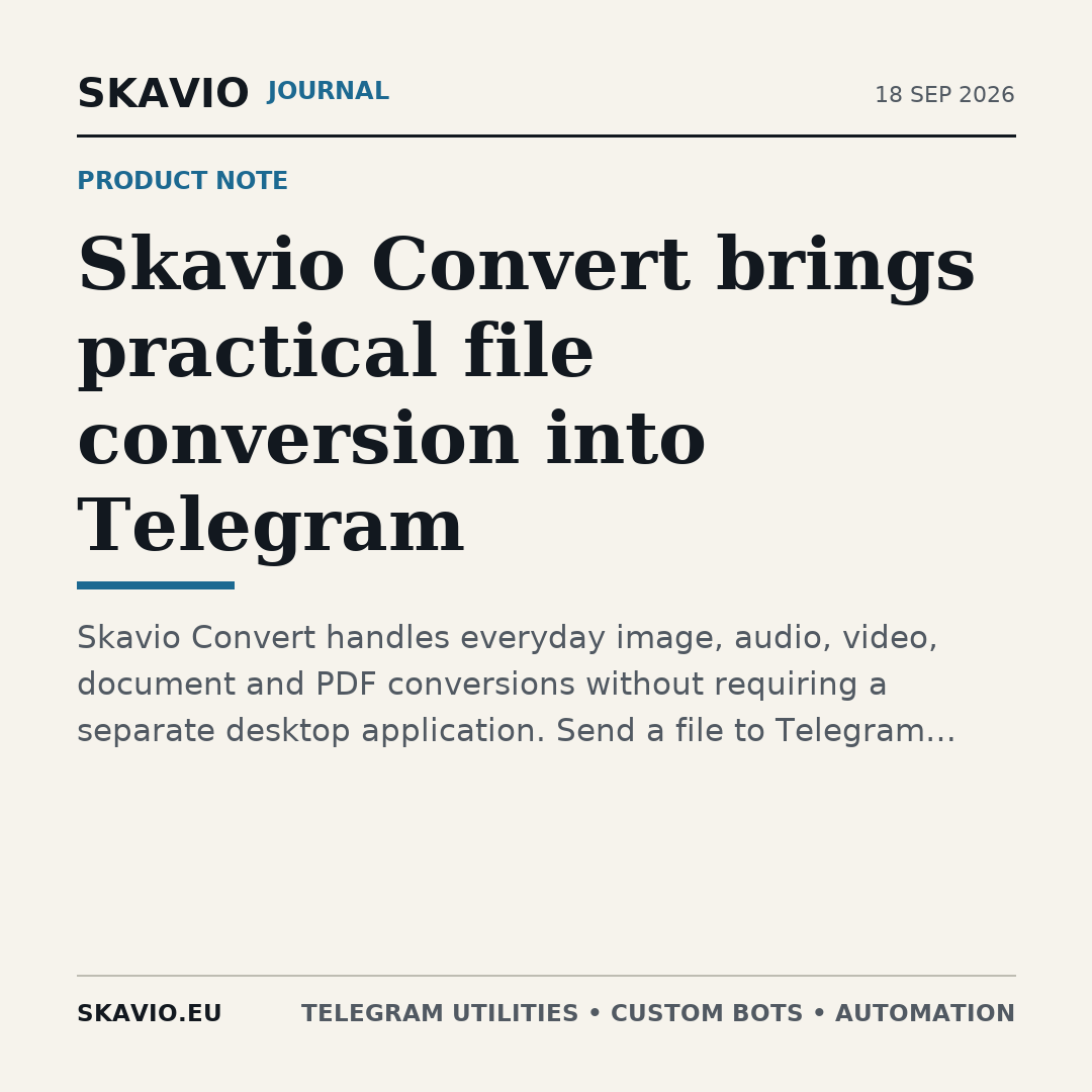 Skavio Convert brings practical file conversion into Telegram