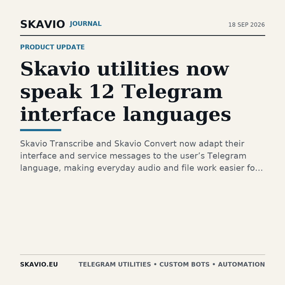 Skavio utilities now speak 12 Telegram interface languages