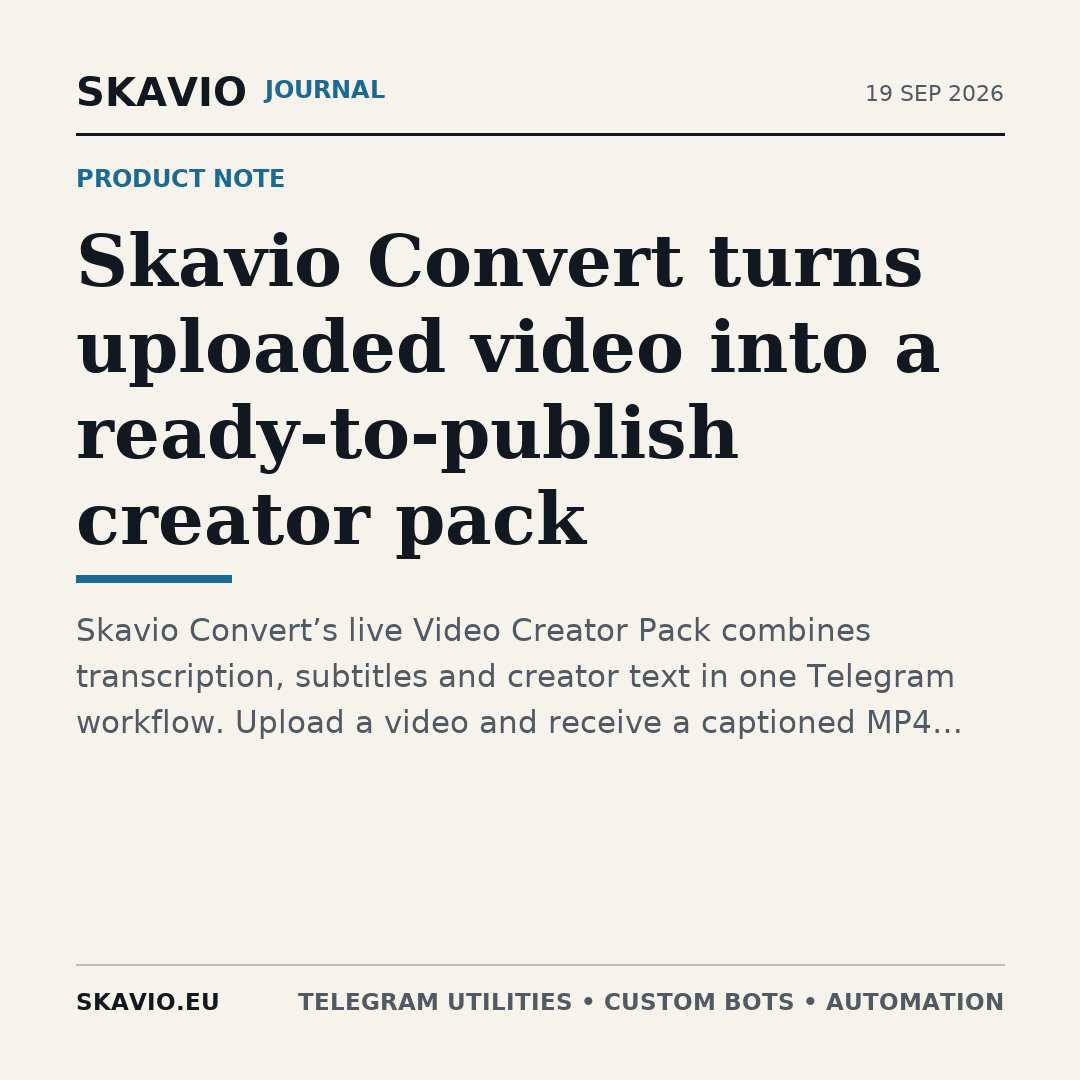 Skavio Convert turns uploaded video into a ready-to-publish creator pack