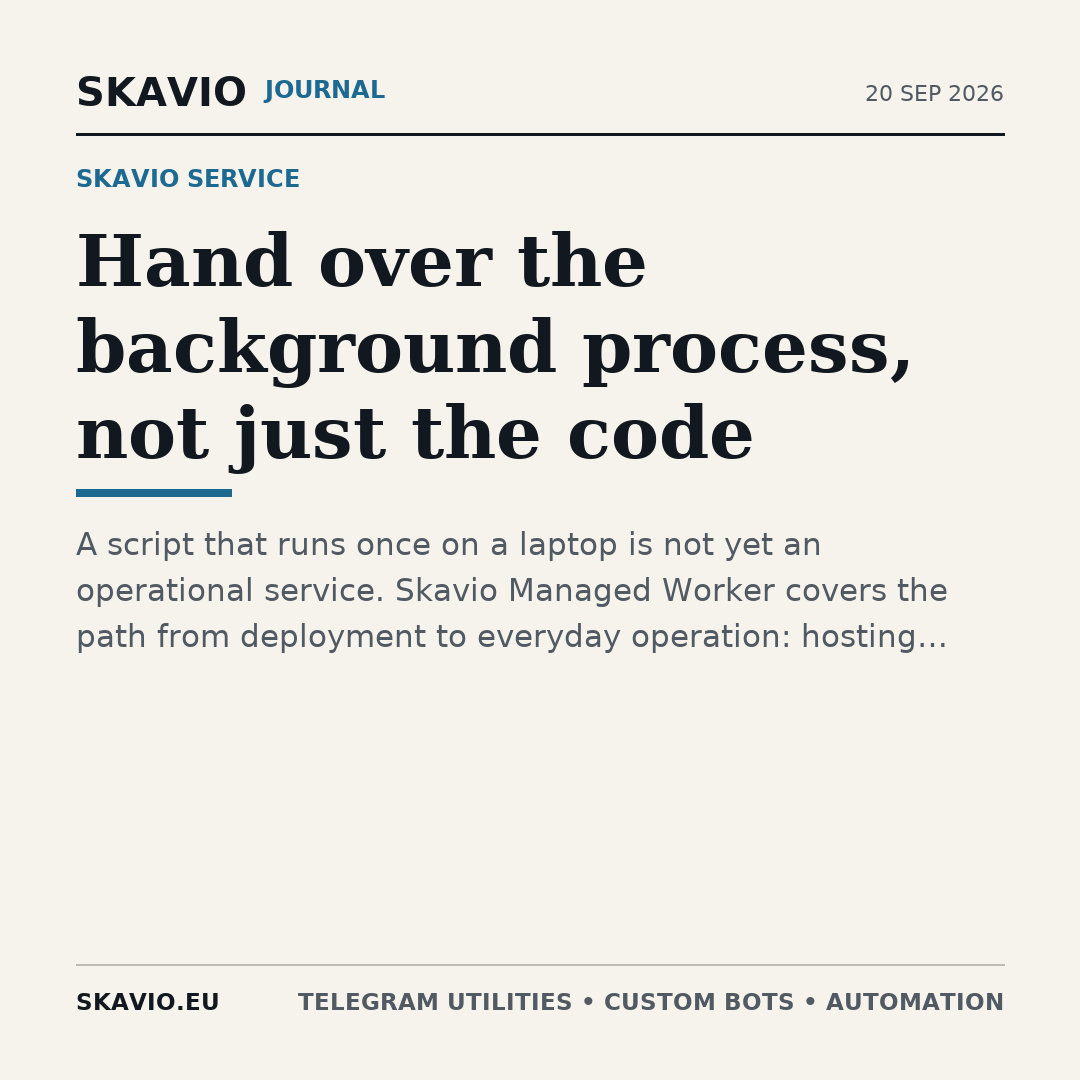 Hand over the background process, not just the code