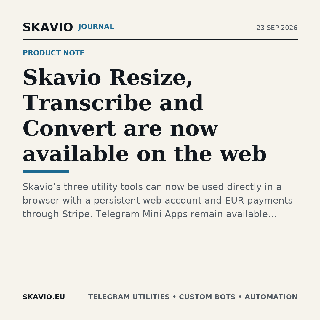 Skavio Resize, Transcribe and Convert are now available on the web