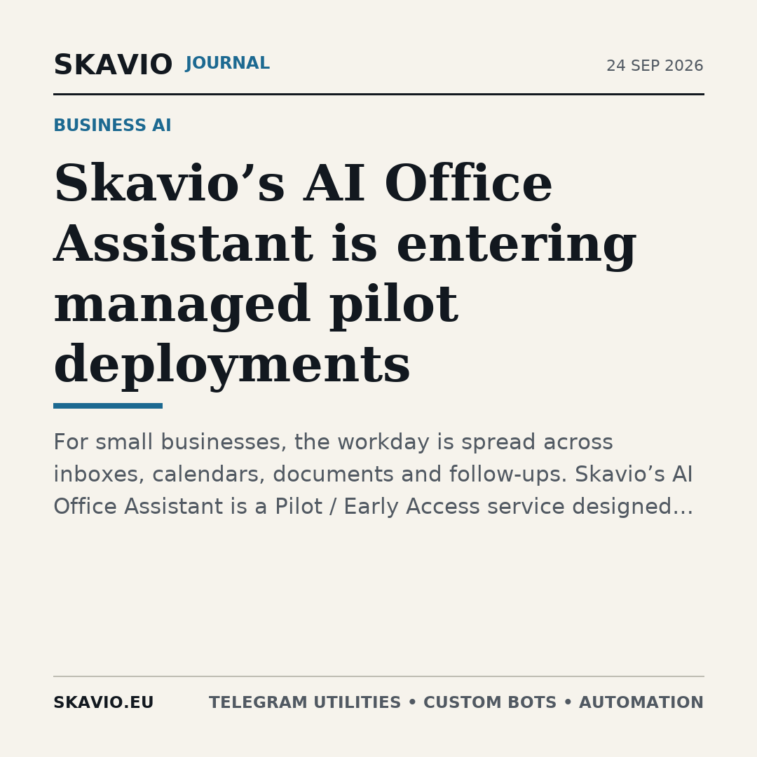 Skavio’s AI Office Assistant is entering managed pilot deployments